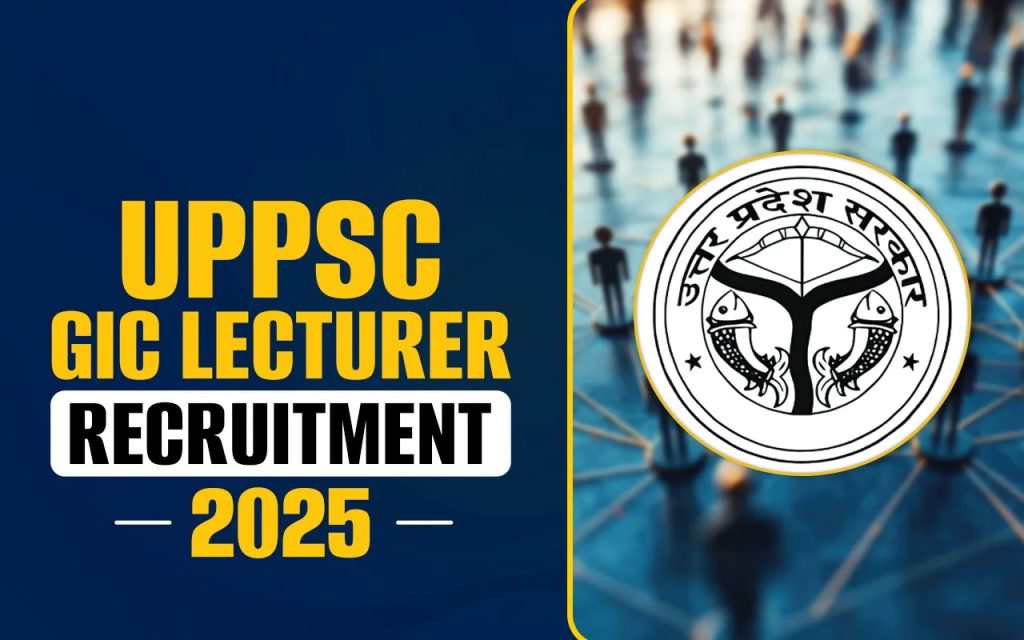 UPPSC GIC Lecturer Recruitment 2025