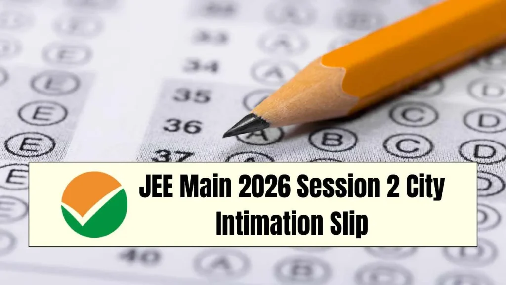 NTA JEE Mains Session II Exam City Details 2026