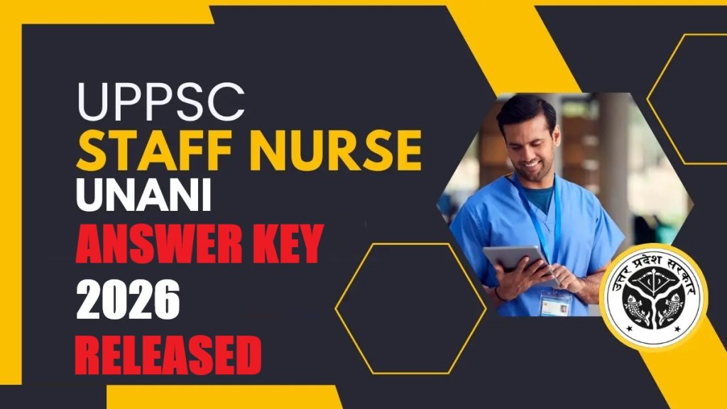 UPPSC Staff Nurse Unani Answer Key 2026
