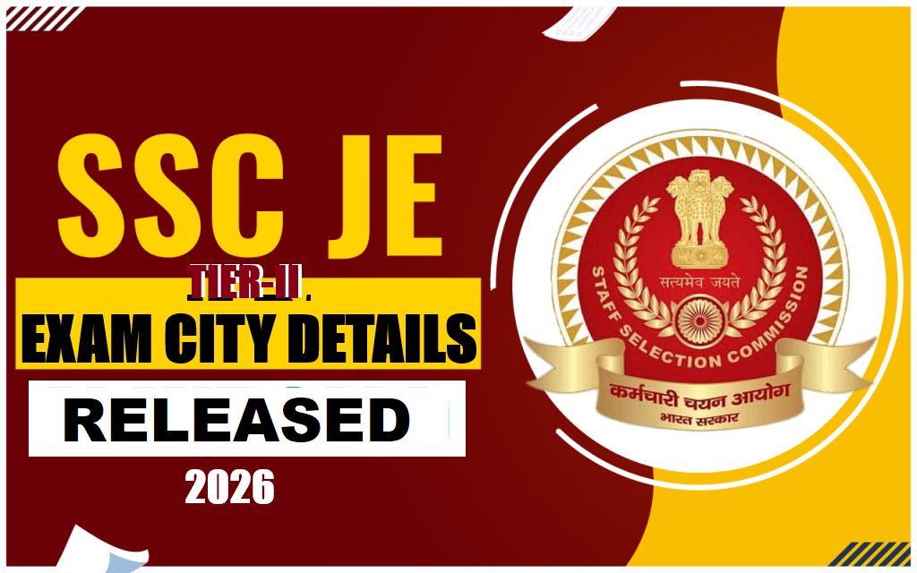 SSC JE Engineer Tier-II Exam City Details 2026 Soon