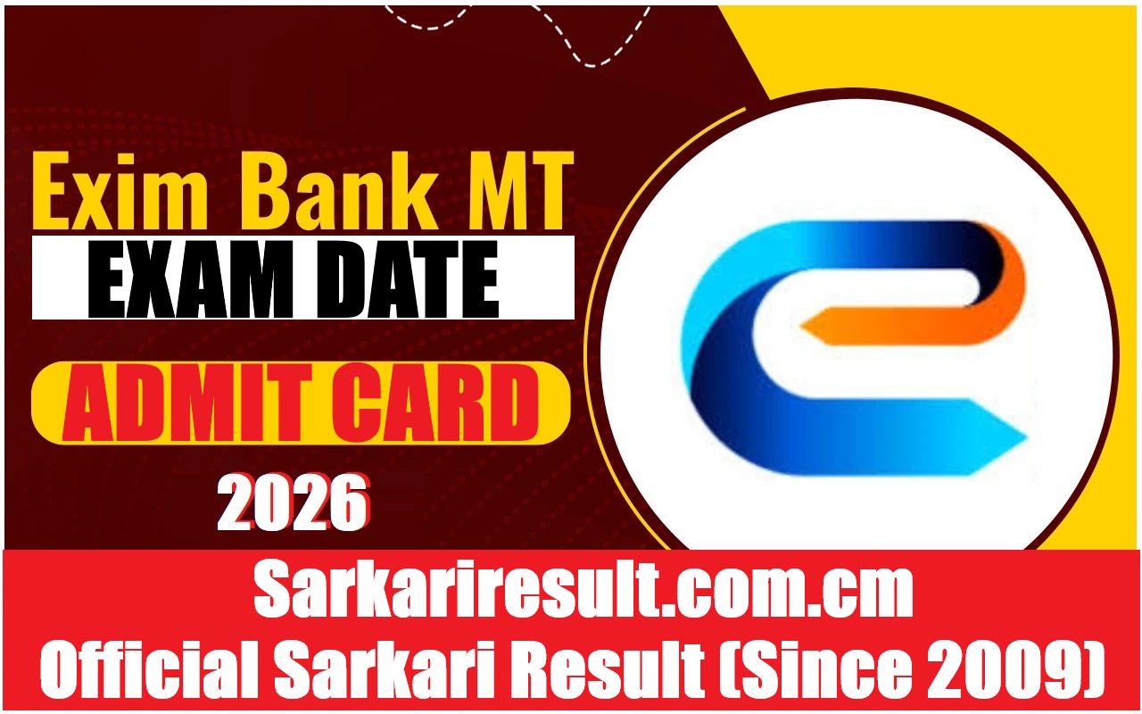 Exim Bank MT Admit Card 2026 Out