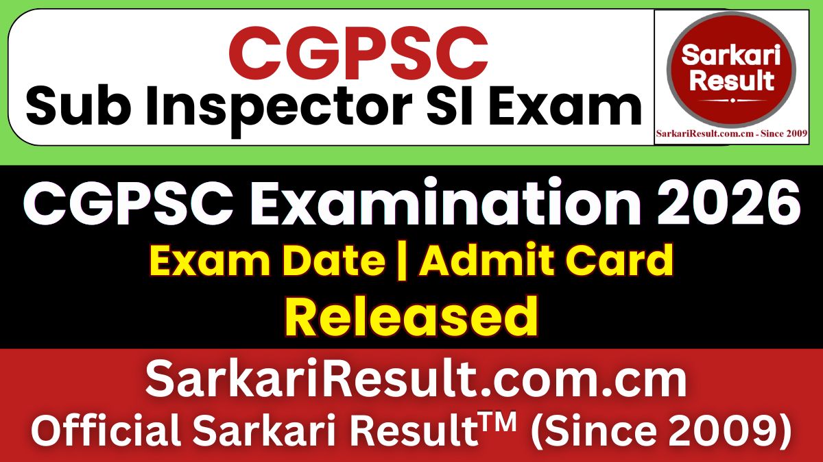 CGPSC Sub Inspector SI Admit Card 2026 Out