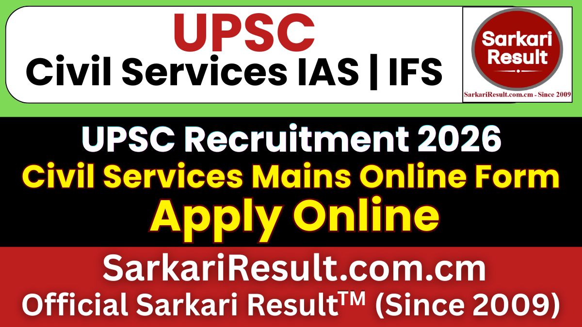UPSC Civil Services IAS/ IFS Mains Online Form 2026